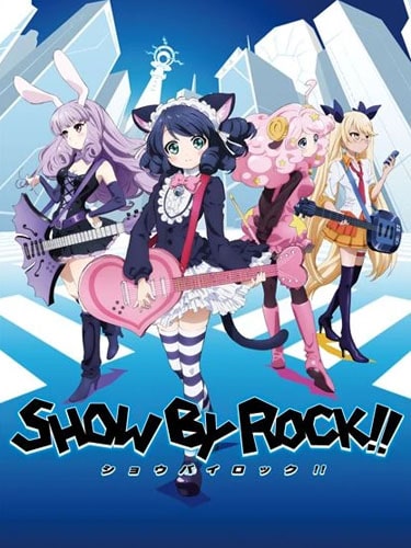 Show by Rock!! ภาค 1 สาวร็อคบรรเลงโลก!! ซับไทย